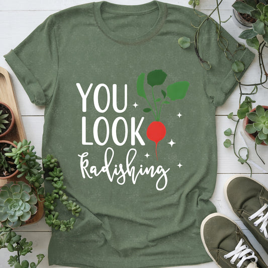 You Look Radishing T-Shirt