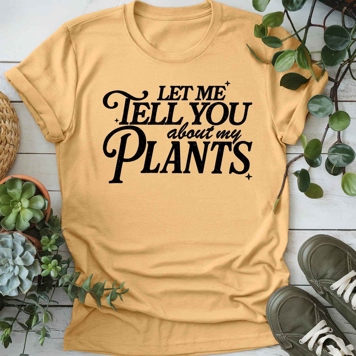 Let Me Tell You About Plants T-Shirt