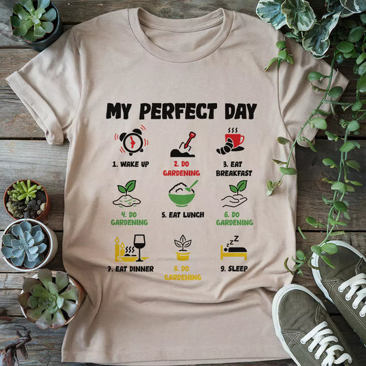 My Perfect Day T-Shirt