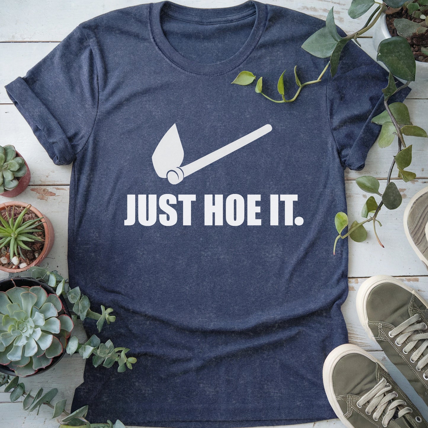 Just Hoe It T-shirt