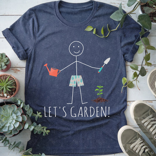 Let's Garden! T-Shirt