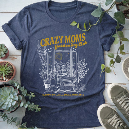 Crazy Mom Gardening Club T-Shirt