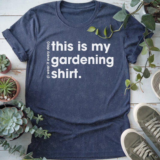 My Gardening T-shirt