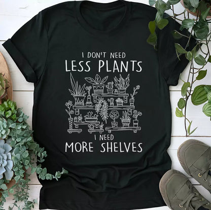 Need More Shelves T-Shirt