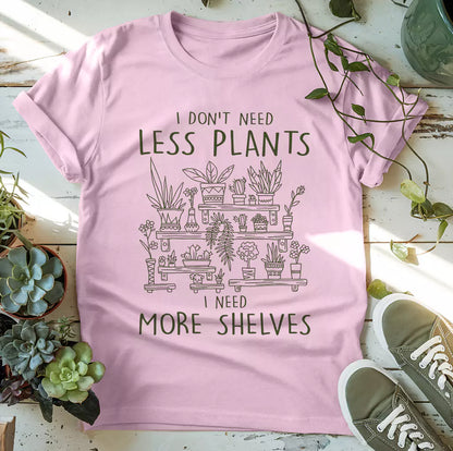 Need More Shelves T-Shirt