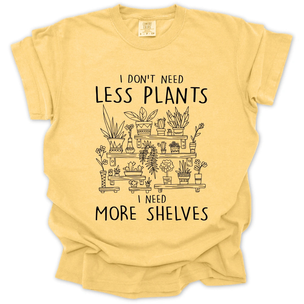 Need More Shelves T-Shirt