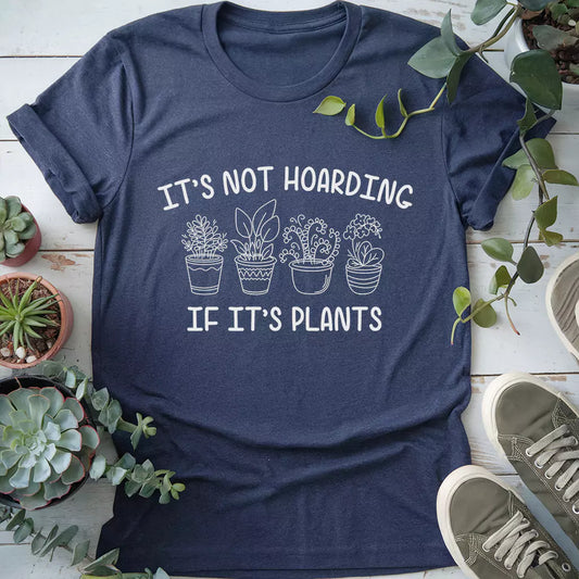 Hoarding Plants T-Shirt