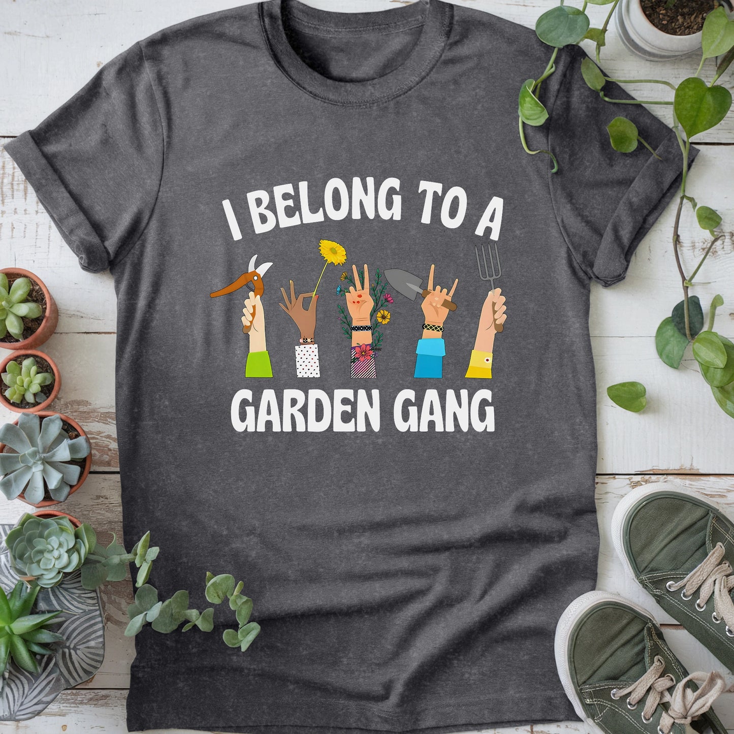 I Belong To A Garden Gang T-shirt