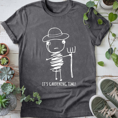 It's Gardening Time! T-Shirt