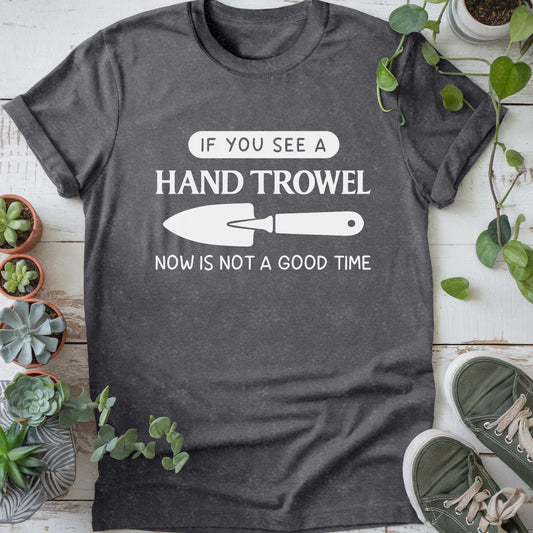 Not A Good Time T-shirt