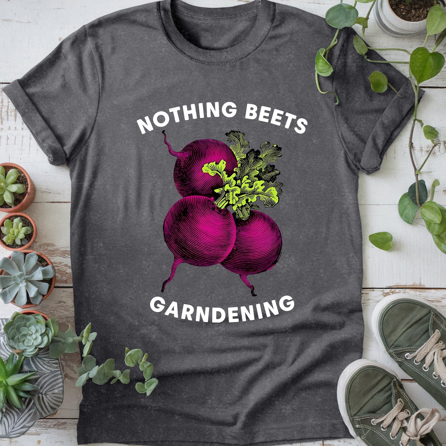 Nothing Beets Gardening T-Shirt