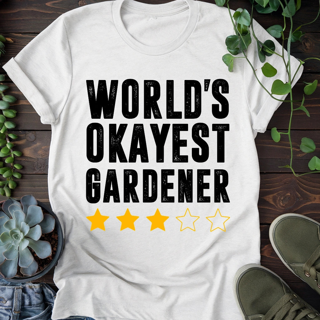 World's Okayest Gardener T-shirt