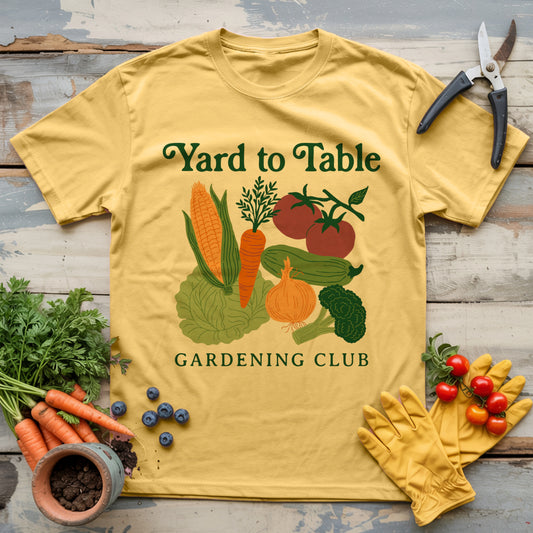 Yard to Table T-Shirt